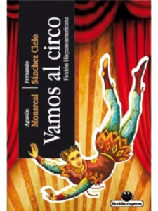 Vamos al circo : ficción hispanoamericana