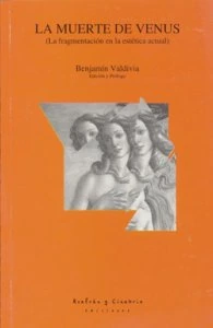La muerte de Venus : la fragmentación en la estética actual