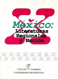 México: literaturas regionales y nación