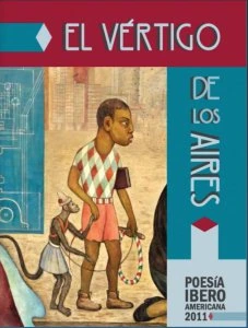 El vértigo de los aires : poesía Iberoamericana 2011