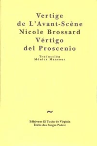 Vértigo del proscenio/Vertigue de l'avant-scène [edición bilingüe]