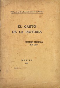El canto de la victoria : escena chinaca en 1867