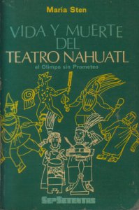 Vida y muerte del teatro náhuatl: el Olimpo sin Prometeo