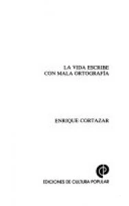 La vida se escribe con mala ortografía