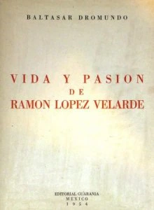 Vida y pasión de Ramón López Velarde