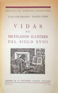 Vidas de mexicanos ilustres del siglo XVIII