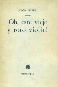 ¡Oh, este viejo y roto violín!