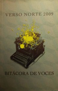 Verso norte 2009 : bitácora de voces