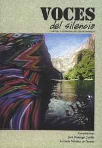 Voces del silencio : literatura y testimonio en Centroamérica