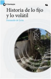 Historia de lo fijo y lo volátil