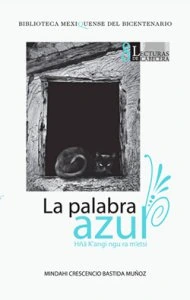 La palabra azul = Hña k’angi ngu ra m’etsi