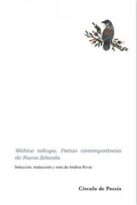 Wahine Toikupu : poetas contemporáneas de Nueva Zelanda