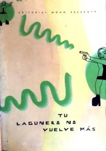 Tu lagunero no vuelve más