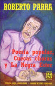 Poesía popular, cuecas choras y la Negra Ester