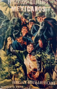 Episodios mexicanos. Invasión norteamericana