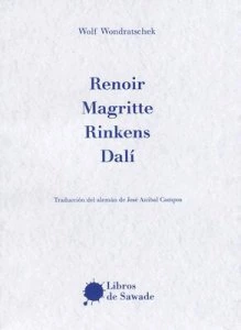 Renoir, Magritte, Rinkens, Dalí