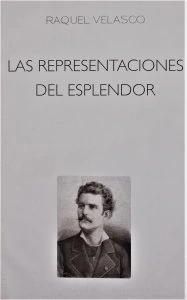 Las representaciones del esplendor