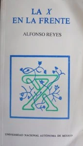 La "X" en la frente : textos sobre México