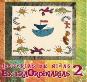 Historias de niñas extraordinarias 2