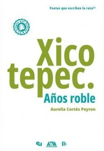 Xicotepec : años roble