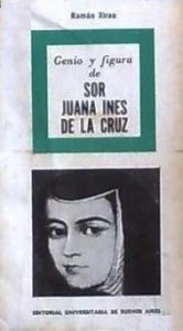 Genio y figura de sor Juana Inés de la Cruz