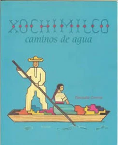 Xochimilco : caminos de agua