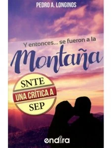 Y entonces se fueron a la montaña
