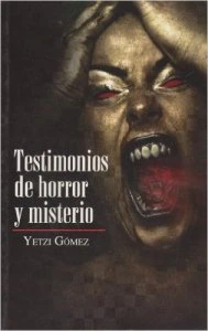 Testimonios de horror y misterio