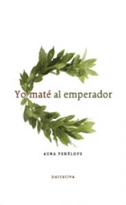 Yo maté al emperador