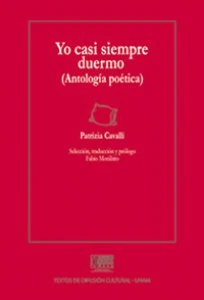 Yo casi siempre duermo. Antología poética