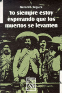 Yo siempre estoy esperando que los muertos se levanten