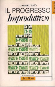 Il progresso improduttivo