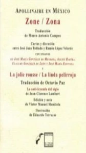 Apollinaire en México: Zone = Zona y La jolie rousee = La linda pelirroja