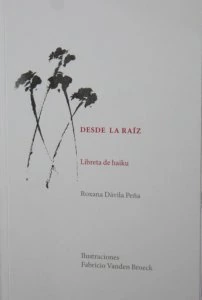 Desde la raíz : libreta de haiku